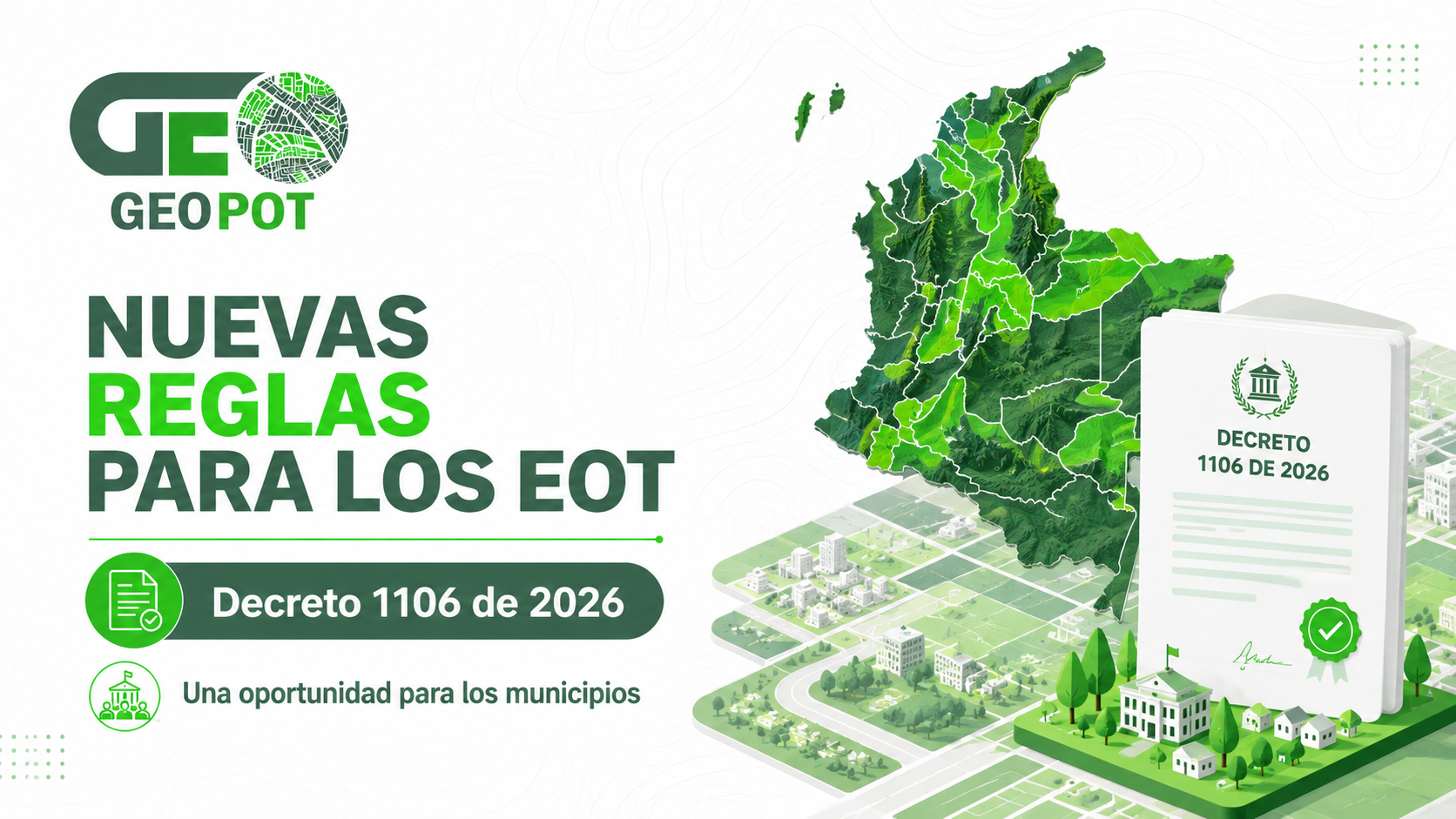 Decreto 1106 de 2026 sobre Esquemas de Ordenamiento Territorial EOT en Colombia